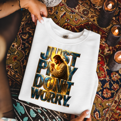 Just Pray God Christian – Unisex Tshirt / Hoodie / Sweatshirt