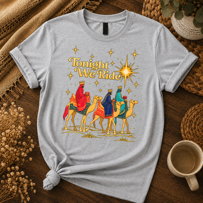 3 Wise Men Tonight We Ride Christmas Tshirt / Hoodie / Sweatshirt