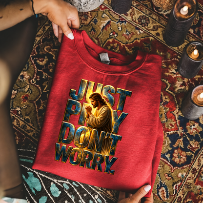 Just Pray God Christian – Unisex Tshirt / Hoodie / Sweatshirt