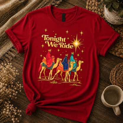 3 Wise Men Tonight We Ride Christmas Tshirt / Hoodie / Sweatshirt
