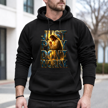 Just Pray God Christian – Unisex Tshirt / Hoodie / Sweatshirt