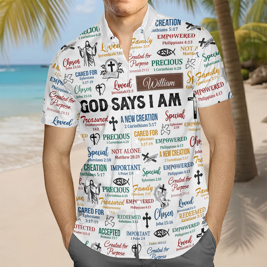 God Says I Am | Personalized Hawaiian Shirt