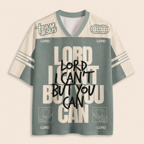 Lord I Can't But You Can Christian Unisex Mesh Jersey